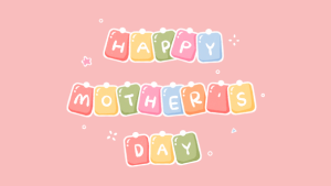 Mother’s Day C